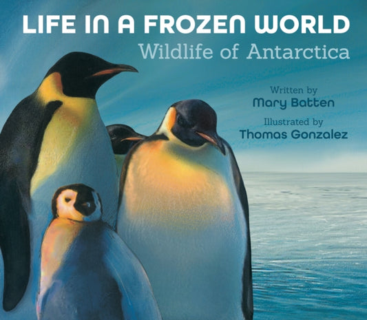 Book cover of: Life in a Frozen World. By: Mary Batten
