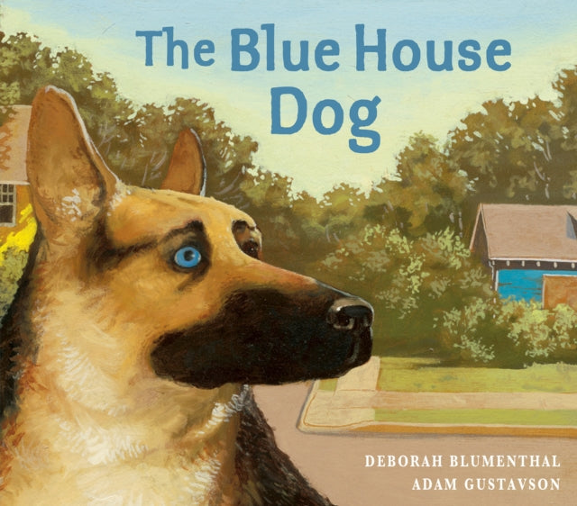 Book cover of: Blue House Dog. By: Deborah Blumenthal