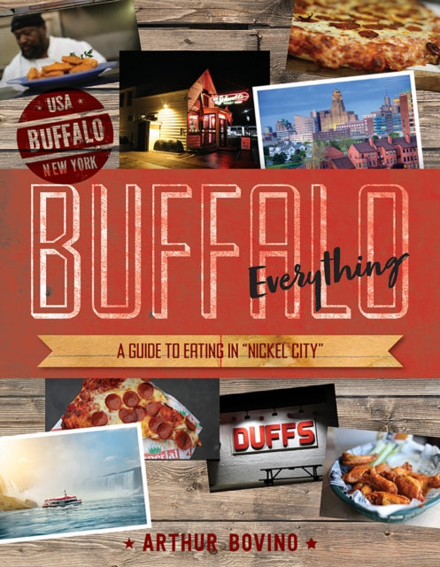 Book cover of: Buffalo Everything. By: Arthur Bovino