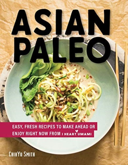 Book cover of: Asian Paleo. By: ChihYu Smith