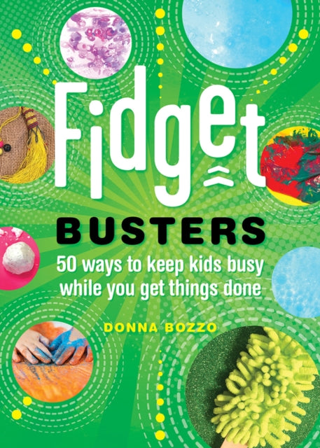Book cover of: Fidget Busters. By: Donna Bozzo