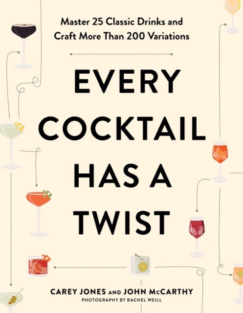 Book cover of: Every Cocktail Has a Twist. By: Carey Jones