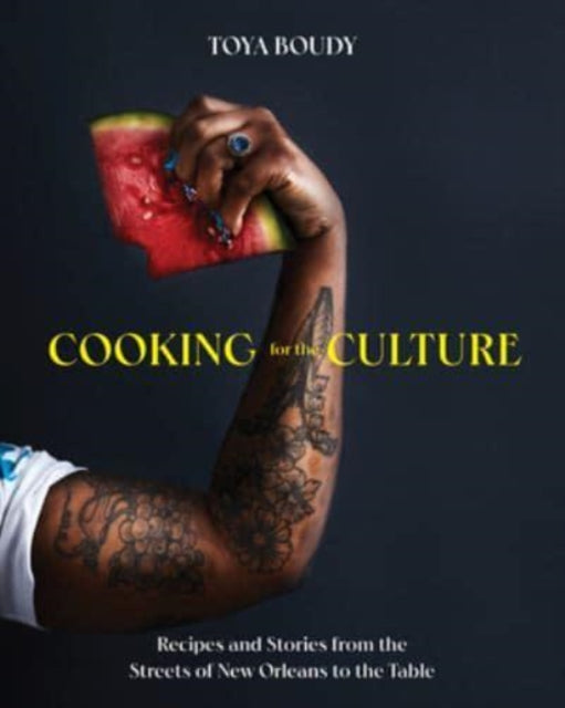 Book cover of: Cooking for the Culture. By: Toya Boudy