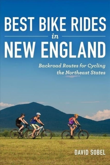 Book cover of: Best Bike Rides in New England. By: Sobel, David