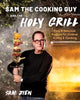 Book cover of: Sam the Cooking Guy and The Holy Grill. By: Sam Zien