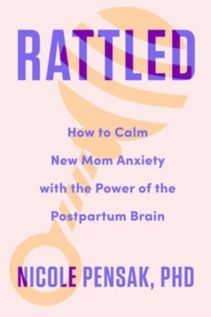 Book cover of: Rattled. By: Nicole Pensak