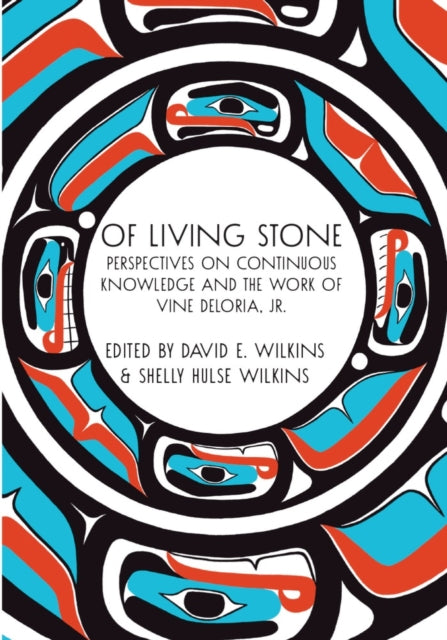 Book cover of: Of Living Stone. By: David E. Wilkins