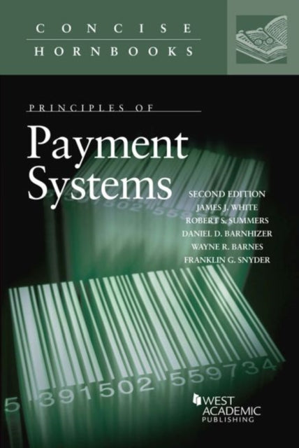 Book cover of: Principles of Payment Systems. By: James J. White