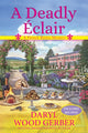Book cover of: Deadly Eclair. By: Daryl Wood Gerber