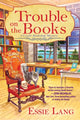 Book cover of: Trouble on the Books. By: Essie Lang