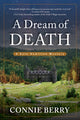 Book cover of: Dream of Death. By: Connie Berry