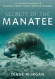 Book cover of: Secrets of the Manatee. By: Diane Morgan