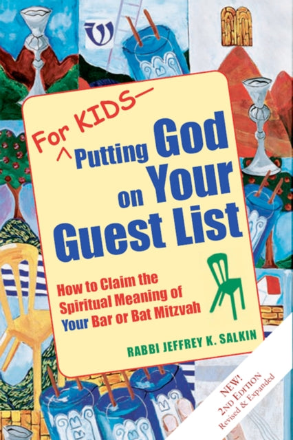 Book cover of: For Kids—Putting God on Your Guest List (2nd Edition). By: Rabbi Jeffrey K. Salkin
