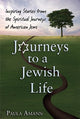 Book cover of: Journeys to a Jewish Life. By: Paula Amann