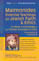 Book cover of: Maimonides—Essential Teachings on Jewish Faith & Ethics. By: Marc D. Angel