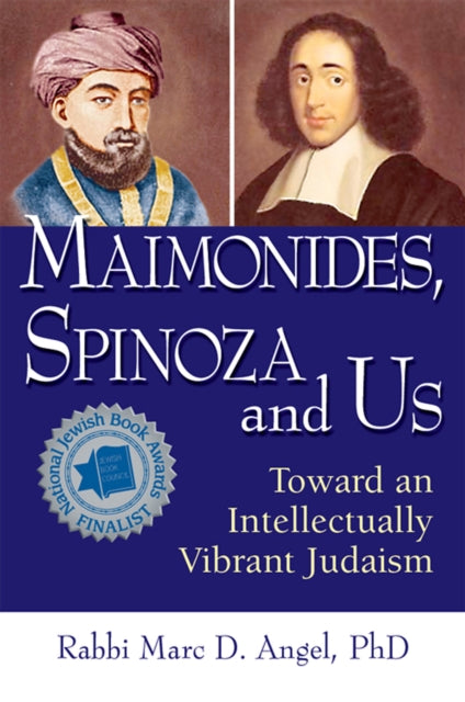 Book cover of: Maimonides, Spinoza and Us. By: Marc D. Angel