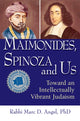 Book cover of: Maimonides, Spinoza and Us. By: Marc D. Angel