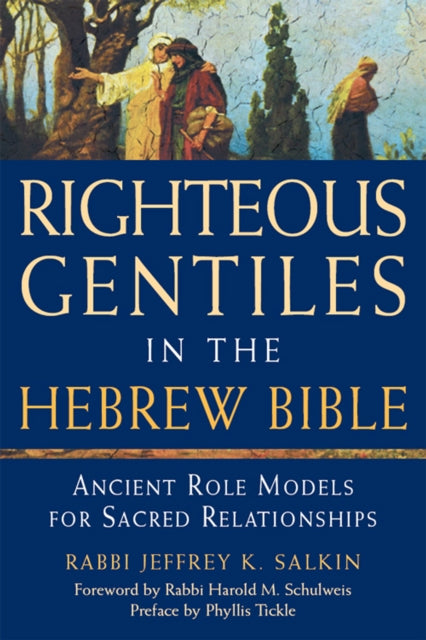 Book cover of: Righteous Gentiles in the Hebrew Bible. By: Jeffrey K. Salkin