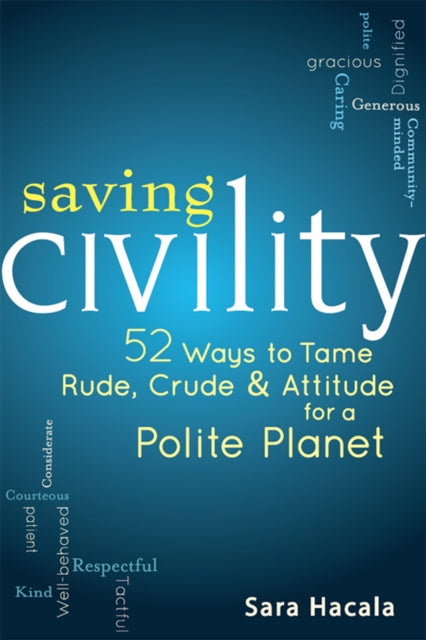 Book cover of: Saving Civility. By: Sara Hacala