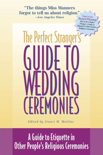 Book cover of: Perfect Stranger's Guide to Wedding Ceremonies. By: Stuart M. Matlins
