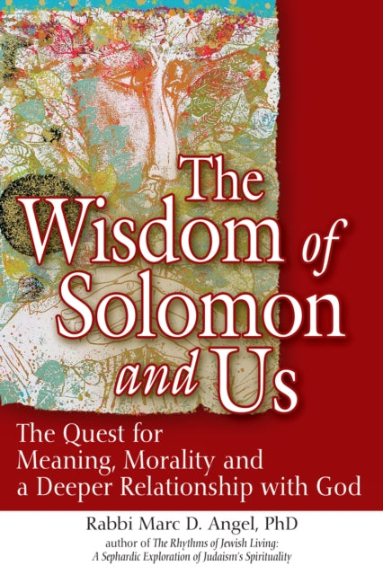 Book cover of: Wisdom of Solomon and Us. By: Marc D. Angel