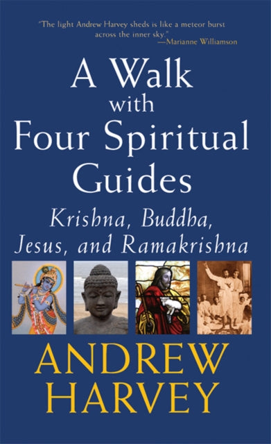 Book cover of: Walk with Four Spiritual Guides. By: Andrew Harvey