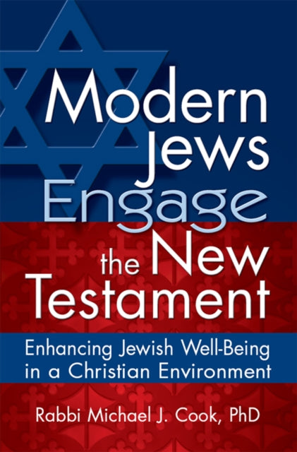 Book cover of: Modern Jews Engage the New Testament. By: Michael J. Cook