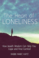 Book cover of: Heart of Loneliness. By: Rabbi Marc Katz