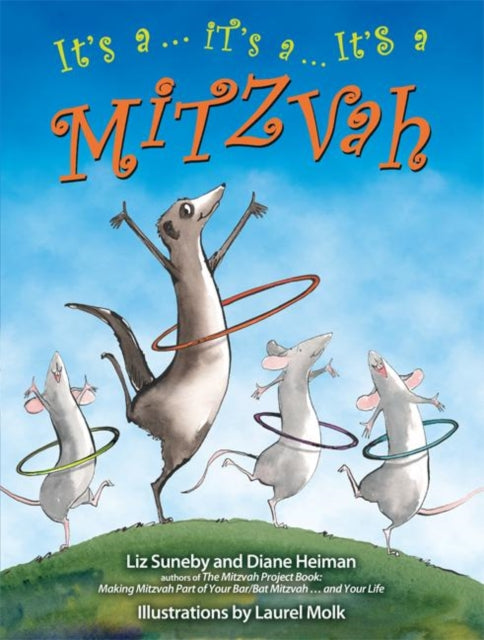 Book cover of: It's a ... It's a ... It's a Mitzvah. By: Liz Suneby
