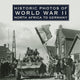 Book cover of: Historic Photos of World War II: North Africa to Germany. By: Bob Duncan
