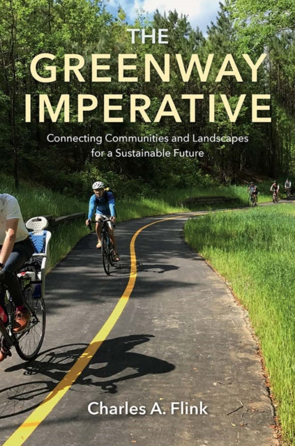 Book cover of: Greenway Imperative. By: Charles A. Flink