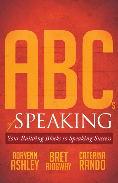 Book cover of: ABCs of Speaking. By: Adryenn Ashley