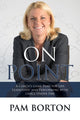 Book cover of: On Point. By: Pam Borton
