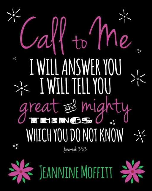 Book cover of: Call to Me. By: Jeannine Moffitt