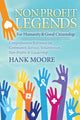 Book cover of: Non-Profit Legends. By: Hank Moore