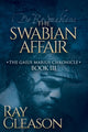 Book cover of: Swabian Affair. By: Ray Gleason