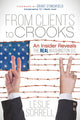 Book cover of: From Clients to Crooks. By: Leslie Sorrell