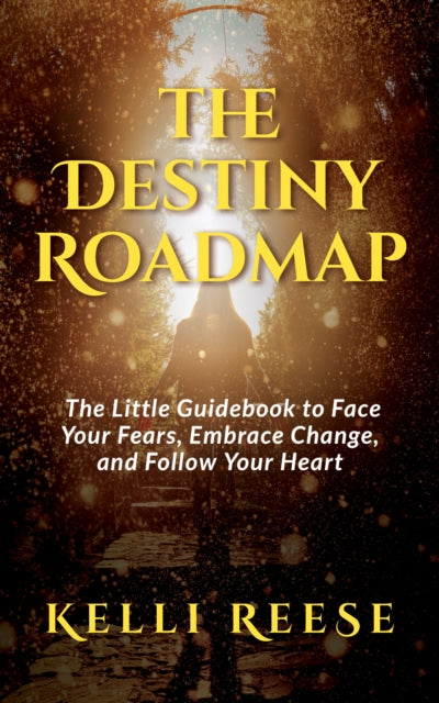 Book cover of: Destiny Roadmap. By: Kelli Reese