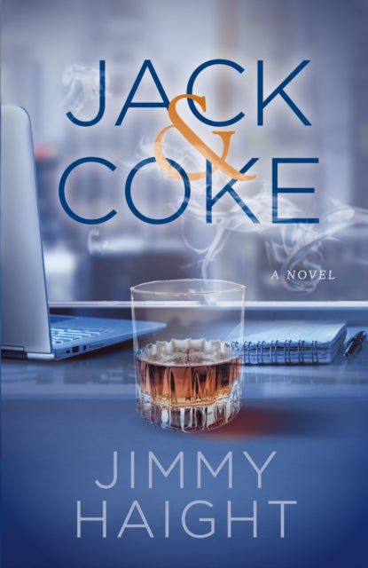 Book cover of: Jack & Coke. By: Jimmy Haight