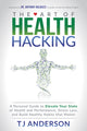Book cover of: Art of Health Hacking. By: TJ Anderson