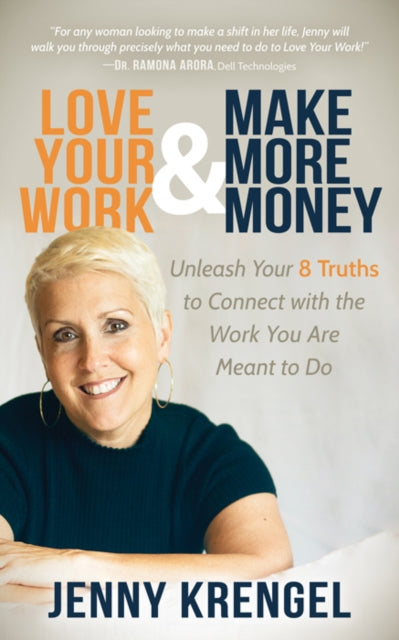 Book cover of: Love Your Work and Make More Money. By: Jenny Krengel