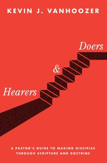 Book cover of: Hearers and Doers. By: Kevin J. Vanhoozer