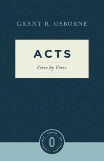 Book cover of: Acts Verse by Verse. By: Grant R. Osborne
