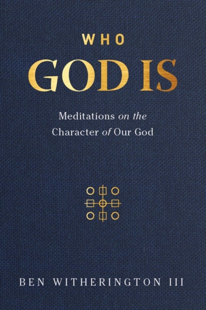 Book cover of: Who God Is. By: Ben Witherington