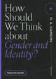 Book cover of: How Should We Think About Gender and Identity?. By: Robert S. Smith