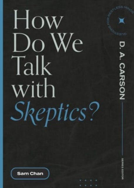 Book cover of: How Do We Talk with Skeptics?. By: Sam Chan