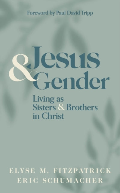 Book cover of: Jesus and Gender. By: Elyse M. Fitzpatrick