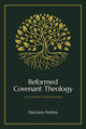 Book cover of: Reformed Covenant Theology