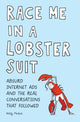 Race Me in a Lobster Suit, Absurd Internet Ads and the Real Conversations that Followed 9781683691044 Kelly Mahon