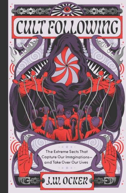 Book cover of: Cult Following. By: J. W. Ocker
